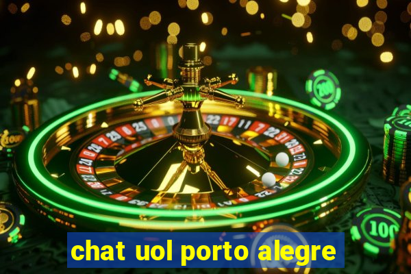 chat uol porto alegre